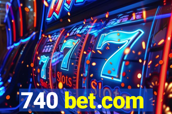 740 bet.com